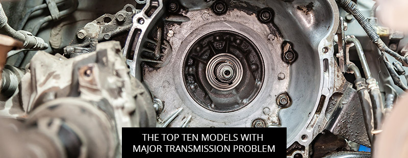 cars with the most transmission problems