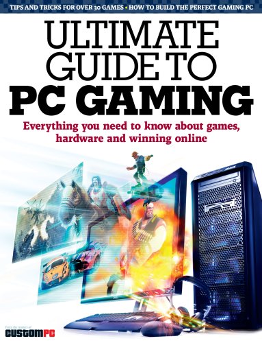 The Ultimate Guide to PC Gaming